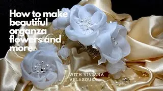 How to make beautiful organza flowers and more/ Como hacer flores con organza y más #howto #diy
