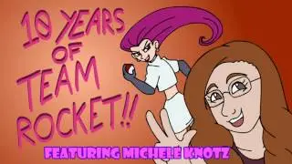 10 Years of Team Rocket!! (feat. Michele Knotz) - Kirblog 12/17/16