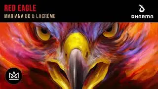 Mariana BO & LaCr&egrave;me - Red Eagle (Official Audio)