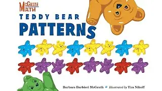 Узоры для плюшевых мишек. Книга McGraw Math для чтения вслух.