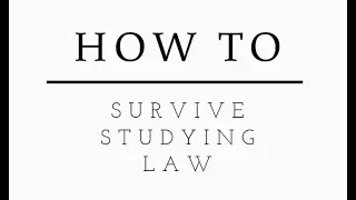 How to survive studying law