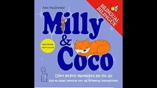 Milly & Coco ( by Alex MacDonald) narrated in Spanish