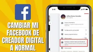 C&oacute;mo CAMBIAR Mi FACEBOOK De Creador Digital A Normal