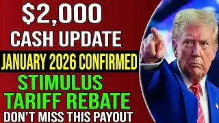 January 2026 Update: $2,000 Combined Stimulus and Tariff Rebate &mdash; What You Need Now