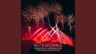 Niteworks X Dan Jones Edinburgh's Hogmanay Fireworks Soundtrack