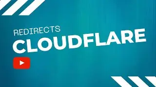 Пошаговое руководство по перенаправлениям Cloudflare &mdash; одиночные и групповые перенаправления