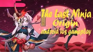 The Last Ninja Origin android ios Gameplay