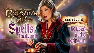 The Best Wizard Spells in D&D (for the Bedroom): A Baldur's Gate 3 Inspired Presentation