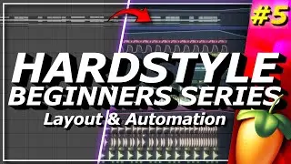 How to Automations & Buildup - Hardstyle Tutorial for Complete Beginners! Ep.5