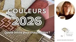 Les Couleurs Tendance 2026 pi&egrave;ce par pi&egrave;ce | Comment choisir les bonnes teintes pour chaque espace