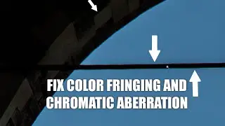 2 Techniques To Remove Chromatic Aberrations And Color Fringing