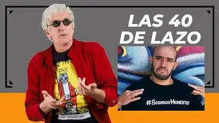 Las 40 de Lazo con Luis Alamo Eps. 59