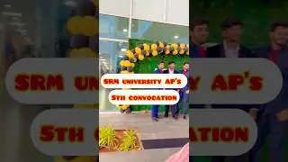 SRM University AP&rsquo;s 5th convocation