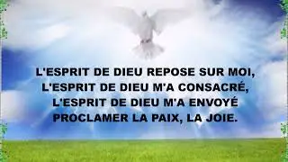 L'Esprit de Dieu repose sur moi