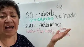 Clase 109 So & Such (adverb and determiner)