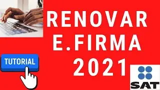💡💯Como renovar firma electrónica del SAT POR INTERNET ✅✅[TUTORIAL 2021] Guía paso a paso