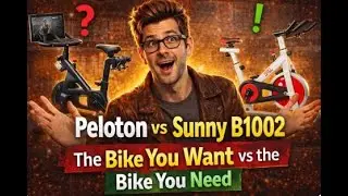 Peloton vs Sunny B1002 &mdash; The Bike You Want vs the Bike You Need