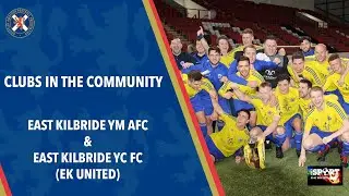Clubs in the Community | East Kilbride YM AFC and East Kilbride YC FC