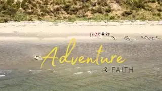 Adventure & Faith Trailer