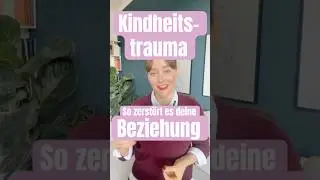 So zerst&ouml;ren Kindheitstrauma deine Beziehung #beziehungsprobleme #trauma