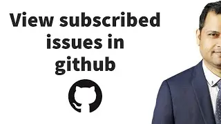 view list of issues you have subscribed to on github  | unsubscribe issue notifications