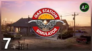 Let's Play Gas Station Simulator (PC) - Part 7 - ArahorPlays