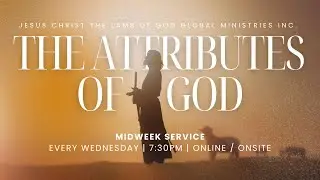 IMMUTABLE GOD - Midweek Service (7:30 PM) - December 3, 2025