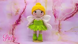 TANIA THE FAIRY 🧚 | PART 4 |  SEW AND ASSEMBLING