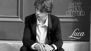 15 year old Luca Brugnoli sings his cover of CRY ME A RIVER