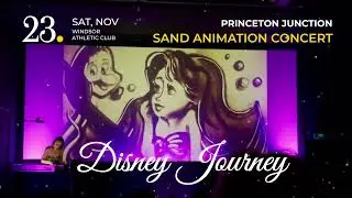 Experience the Magic of Disney Like Never Before &ndash; Sand Animation Concert &ldquo;Disney Journey&rdquo;.