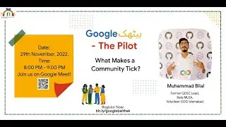 Google Baithak EP1 - What Makes a Community Tick? with Muhammad Bilal