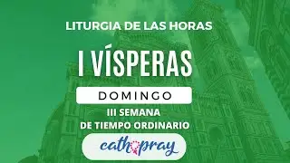 VÍSPERAS DE HOY. SÁBADO 24 DE ENER0 2026 I III SEMANA DE TIEMPO ORDINARIO | #cathopray
