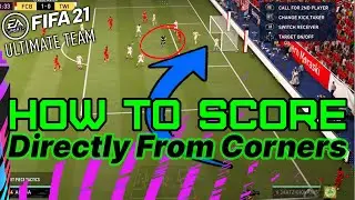 How to SCORE Directly from a Corner Kick in FIFA 21
