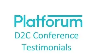 What is your biggest take away from Platforum D2C Conference?