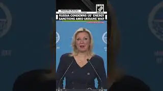 Russia calls US energy sanctions &lsquo;counterproductive&rsquo;, EU sanctions &lsquo;not working&rsquo; | Ukraine War