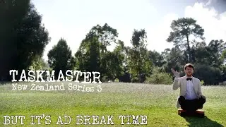 Taskmaster NZ Series 3 but it's ad break time