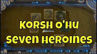 Korsh O'hu Shine | Seven Heroines Quest | Zelda Breath of the Wild