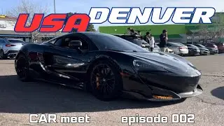  DENVER CAR MEET 2025 🇺🇸 Crazy  cars (episode 002)