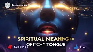 Spiritual Meaning of Itchy Tongue | Blocked Communication, Gossip, and Self-Expression
