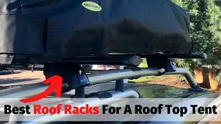 The BEST Roof Racks For a Roof Top Tent!