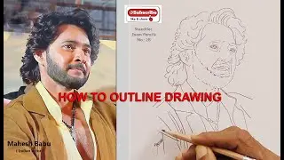 How to Perfect Portrait outline drawing .. Mahesh Babu ( Varanasi is an upcoming Indian Move Stil)