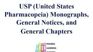 USP United States Pharmacopeia Monographs, General Notices, and General Chapters