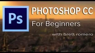 Photoshop CC Tutorial For Beginners: Get Up And Running In No Time With Photoshop CC