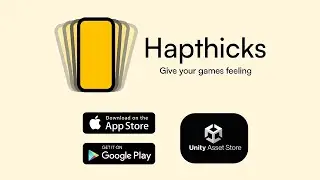 Hapthicks &ndash; Unity Mobile Haptics Made Simple