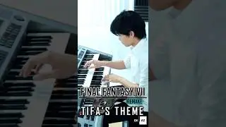 FF7 Remake - Tifa&rsquo;s Theme | Electone Orchestra Cover Version