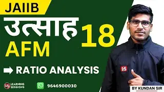 JAIIB AFM #18 |  RATIO ANALYSIS | ALL IMPORTANT CONCEPTS AND QUESTIONS COVERED