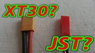 XT30 or JST?  Best Connector for Micros?