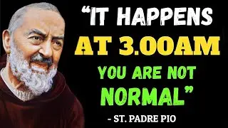 This Is Why God Is Waking You Up at 3:00 AM, You&rsquo;re Not Normal | Padre Pio