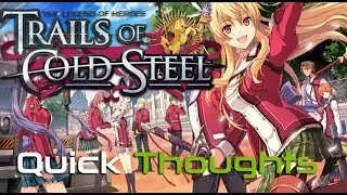 The Legend of Heroes: Trials Of Cold Steel PC -  QuickThoughts
