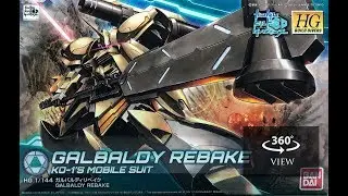 [360&deg;Degree] HG 1/144 Galbaldy Rebake